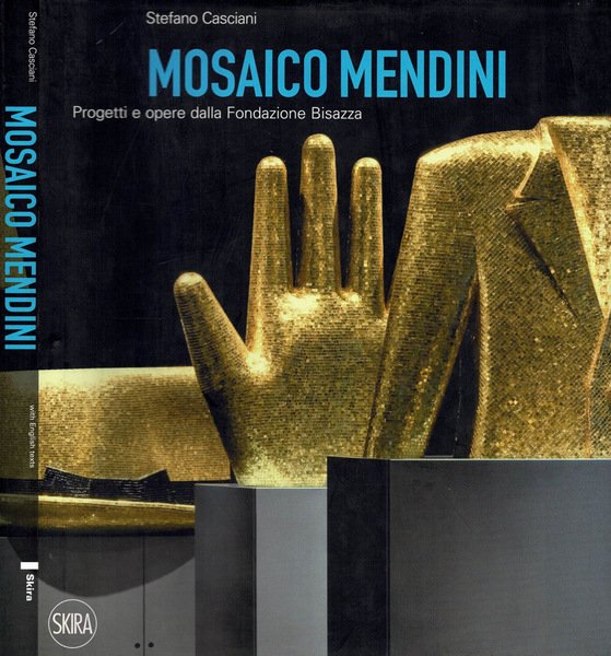 Mosaico Mendini - Progetti e opere dalla Fondazione Bisazza