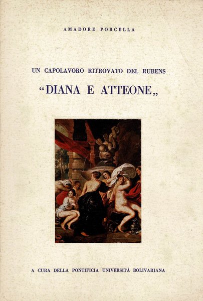 Un capolavoro ritrovato del Rubens " Diana e Atteone "