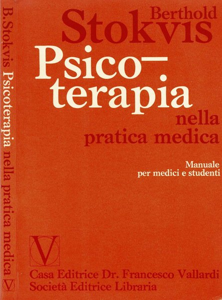 Psicoterapia nella pratica medica. Generalità, Metodi, Indicazioni