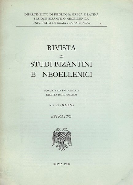 Rivista di Studi Bizantini e Neoellenici. N.S. 25 ( XXXV …