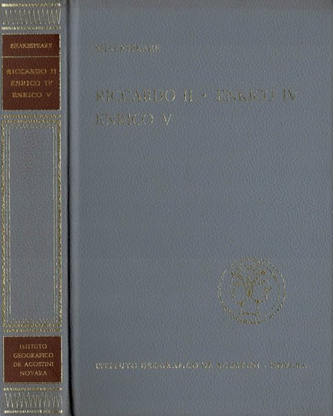 Riccardo II - Enrico IV - Enrico V