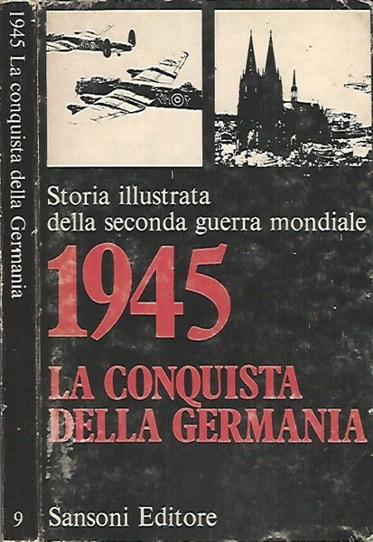 Storia illustrata della Seconda Guerra Mondiale, IX vol.