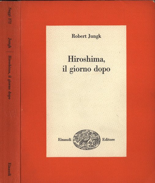 Hiroshima, il giorno dopo