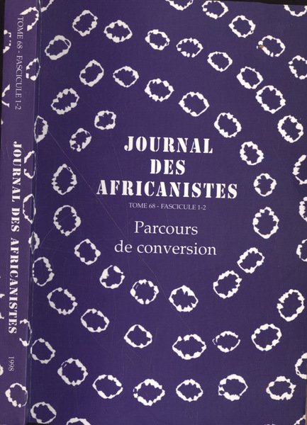Journal des africanistes Tome 68, Fascicule 1 - 2
