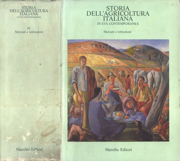 Storia dell' agricoltura italiana in età contemporanea Vol. III