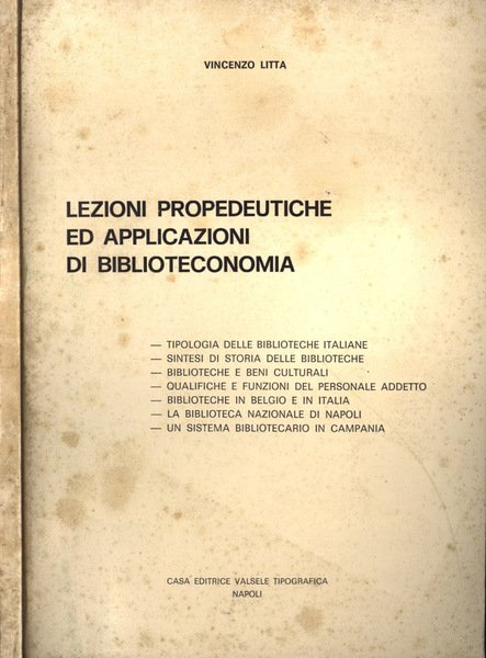 Lezioni propedeutiche ed applicazioni di biblioteconomia