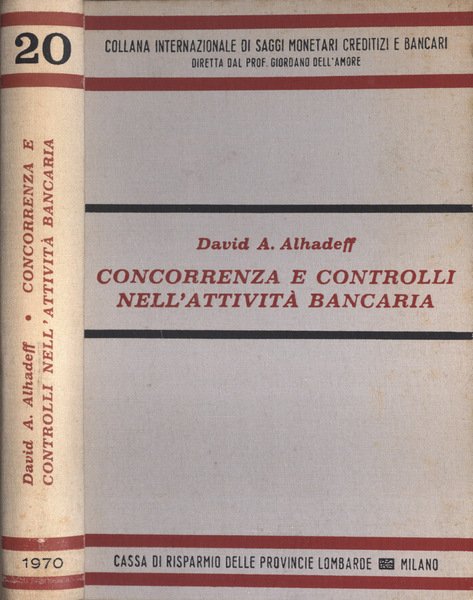 Concorrenza e controlli nell' attività bancaria
