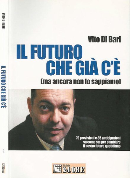 Il futuro che già c'è ( ma ancora non lo …