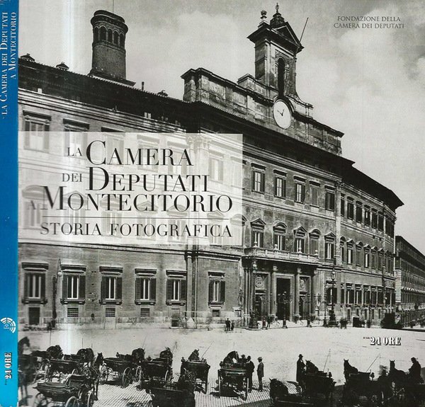 Fondazione Della Camera dei Deputati - La Camera dei Deputati …