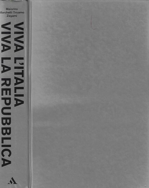 Viva l'Italia, Viva la Repubblica