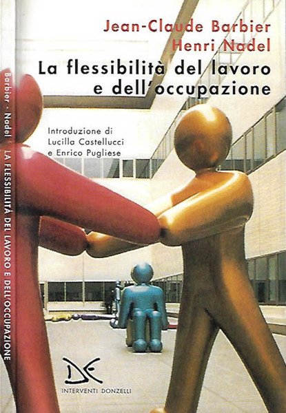 La flessibilità del lavoro e dell'occupazione