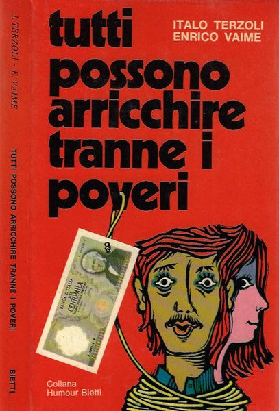Tutti possono arricchire tranne i poveri