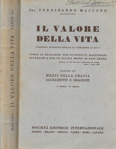 Il valore della vita Commento dogmatico-morale al catechismo di Pio …
