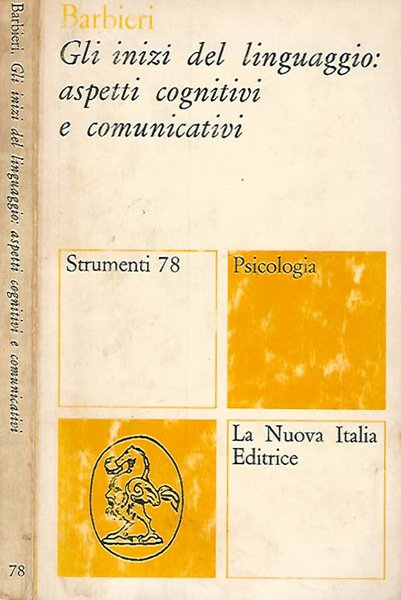 Gli inizi del linguaggio: aspetti cognitivi e comunicativi