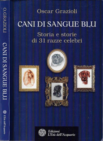 Cani di sangue blu