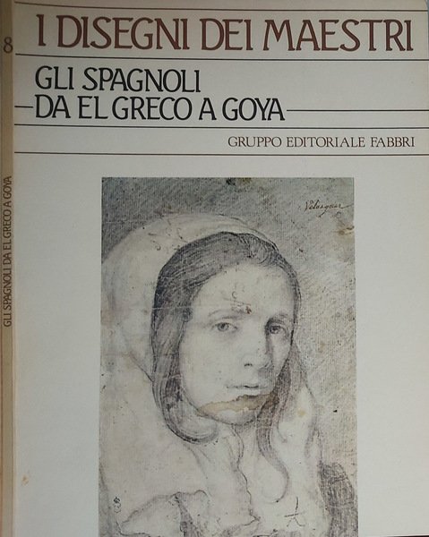 Gli spagnoli da El Greco a Goya