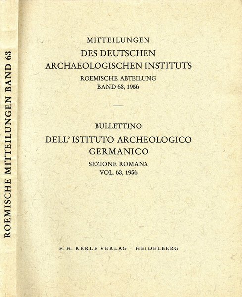 Mitteilungen des Deutschen Archaeologischen Instituts. Roemische abteilung Band 63, 1956 …