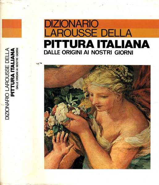 Dizionario Larousse della pittura Italiana