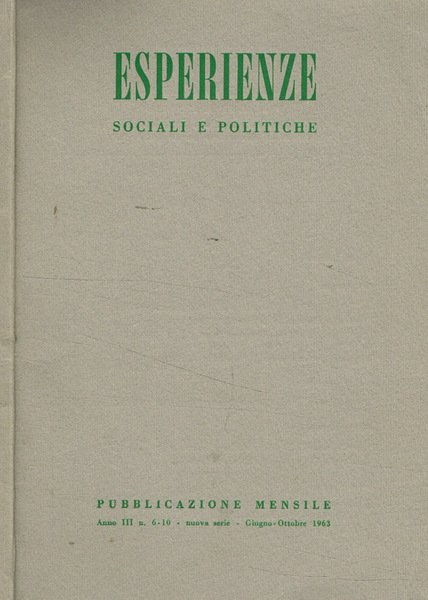 Esperienze sociali e politiche. Pubblicazione mensile anno III, n.6-10 nuova …
