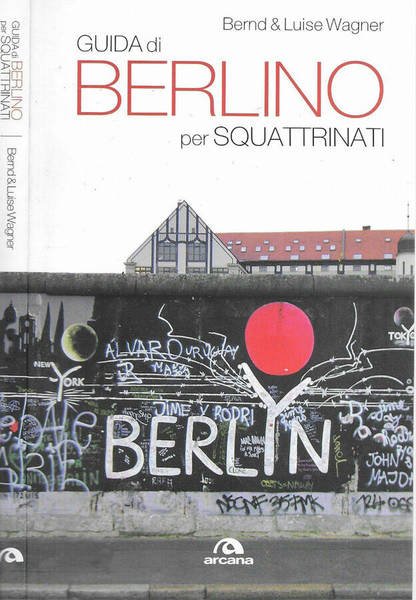 Guida di Berlino per squattrinati