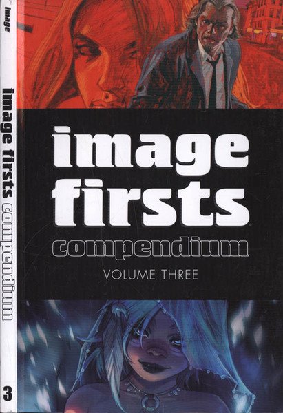 Image firsts compendium Volume three