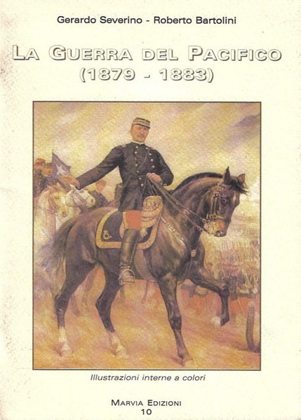La Guerra del Pacifico ( 1879 - 1883 )