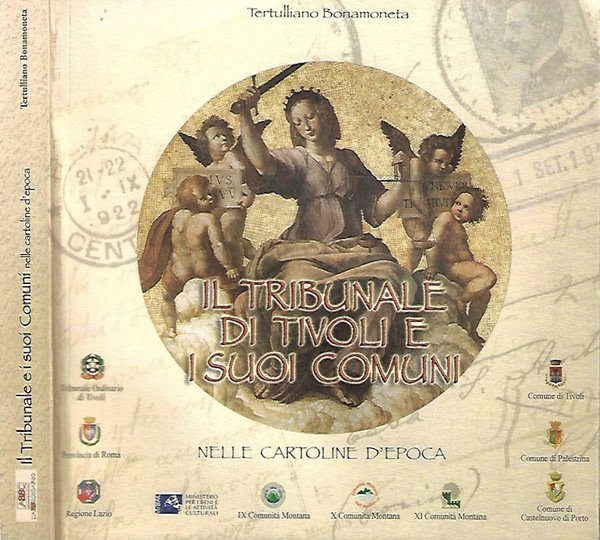 Il Tribunale di Tivoli e dei suoi Comuni nelle cartoline d'epoca