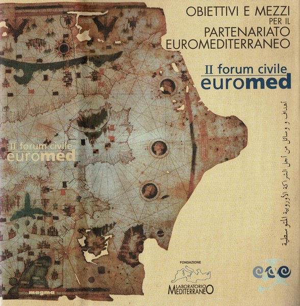 II Forum civile Euromed - Obiettivi e mezzi per il …