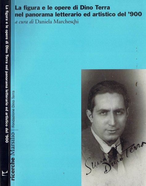 La figura e le opere di Dino Terra nel panorama …