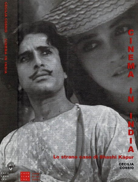 Cinema in India. Lo strano caso di Shashi Kapur