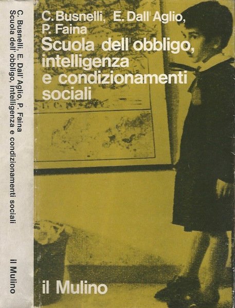 Scuola dell'obbligo, intelligenza e condizionamenti sociali