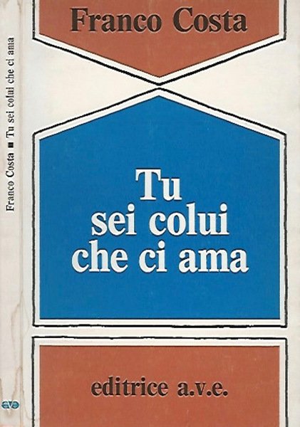 Tu sei colui che ci ama