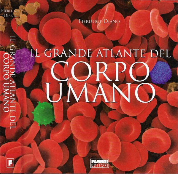 Il grande atlante del corpo umano