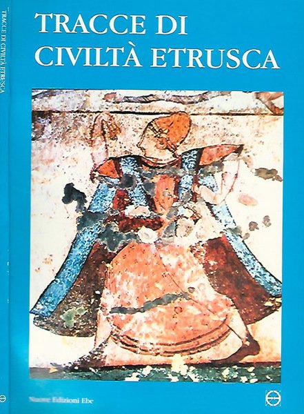 Tracce di civiltà Etrusca