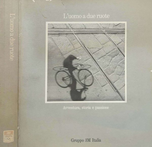 L'uomo a due ruote Avventura, storia e passione | Immagine principale