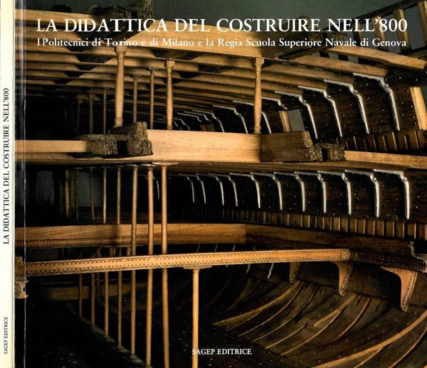 La didattica del costruire nell'800 I politecnici di Torino e … | Immagine principale