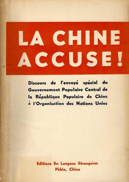 La Chine Accuse ! Discours de l'envoyé spécial du Gouvernement …