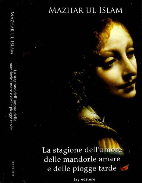 La stagione dell'amore delle mandorle amare e delle piogge tarde