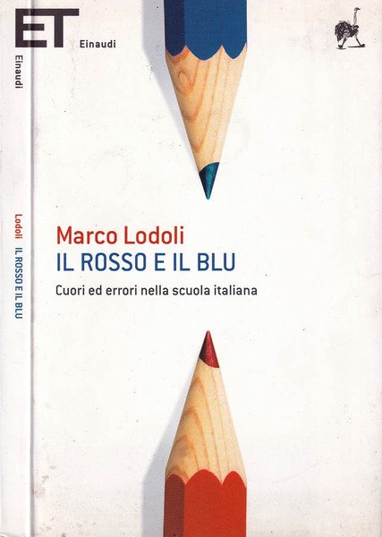 Il rosso e il blu Cuori ed errori nella scuola italiana