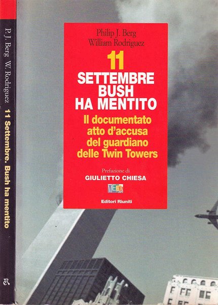 11 settembre Bush ha mentito Il documentato atto d'accusa del …