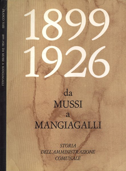 1899 - 1926 da Mussi a Mangiagalli Storia dell' amministrazione …