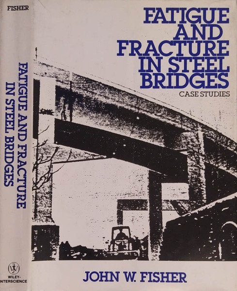 Fatigue and Fracture in steel bridges Case studies