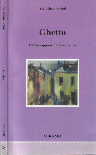 Ghetto Ultima rappresentazione e Vilna