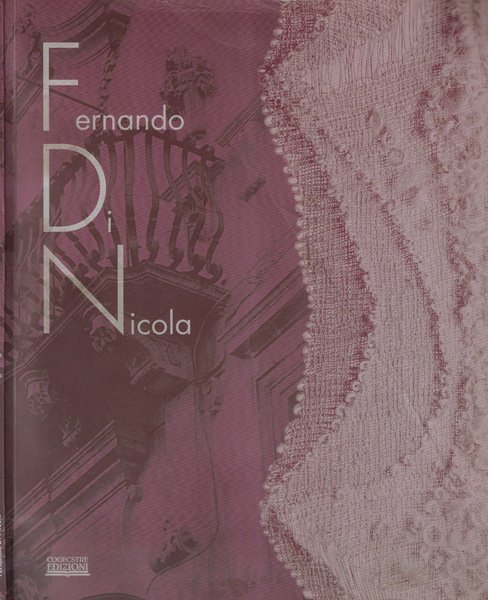 Fernando Di Nicola Mostra antologica dal 5 al 18 agosto …