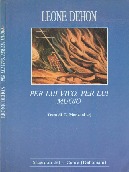 Per lui vivo, per lui muoio Testo di G. Manzoni …