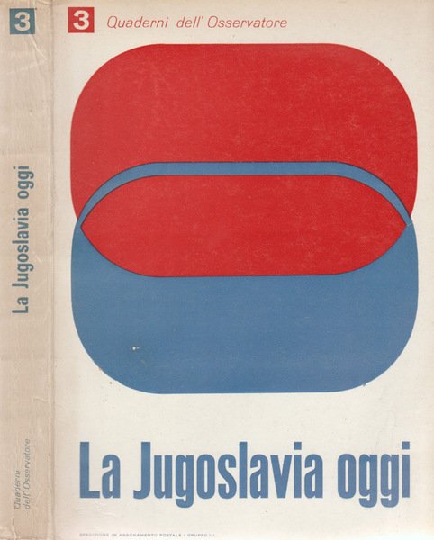 La Jugoslavia oggi Quaderni dell'Osservatore - Anno II n.3 - Gennaio 1969