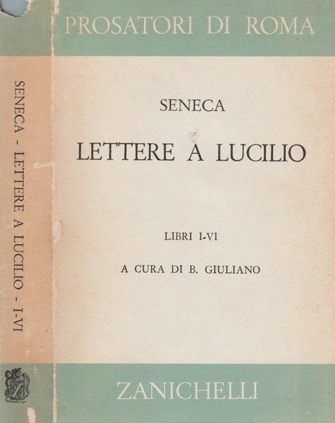 Lettere a Lucilio - vol. I Libri I - VI