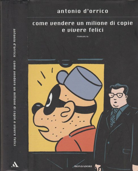 Come vendere un milione di copie e vivere felici