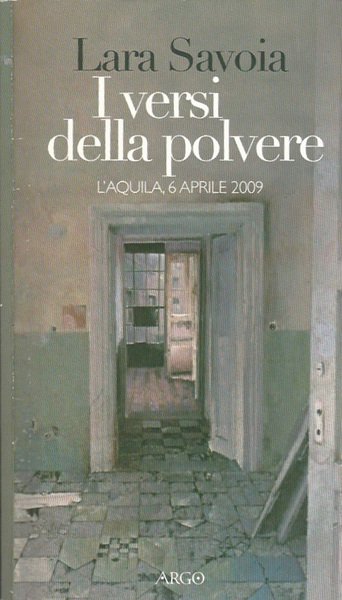 I versi della polvere L'Aquila, 6 aprile 2009