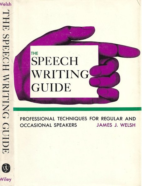 The speech writing guide Professional Techniques for Regular and Occasional … | Immagine principale